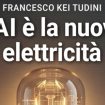 ‘l’ai-e-la-nuova-elettricita’:-il-nuovo-libro-di-francesco-kei-tudini