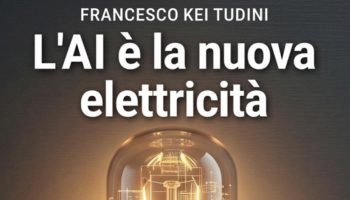 ‘l’ai-e-la-nuova-elettricita’:-il-nuovo-libro-di-francesco-kei-tudini