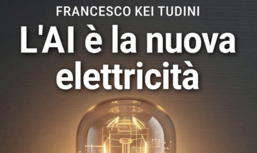 ‘l’ai-e-la-nuova-elettricita’:-il-nuovo-libro-di-francesco-kei-tudini